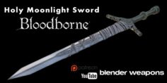 Holy Moonlight Sword – Bloodborne 3D Model