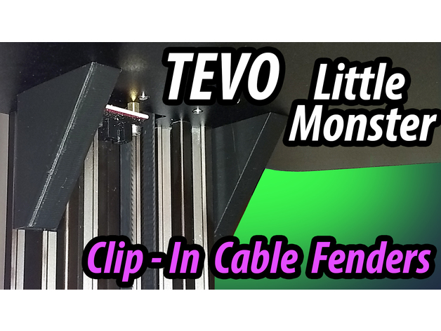 Tevo Little Monster Clip-On Cable Fenders 3D Print Model