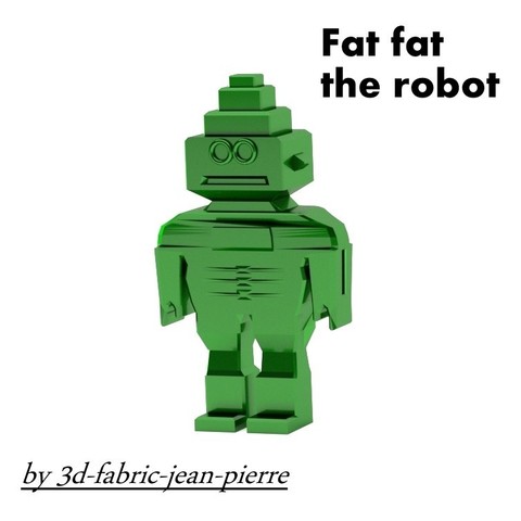 Fat Fat the robot 3D Print Model
