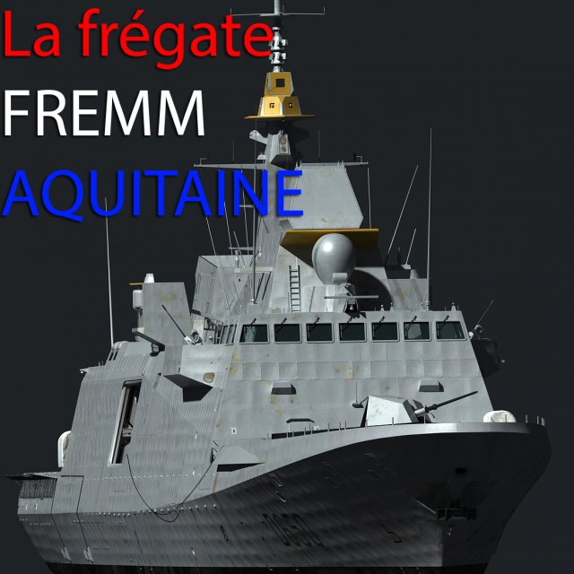 French Navy FREMM Frigate D650 Aquitaine 3D Model